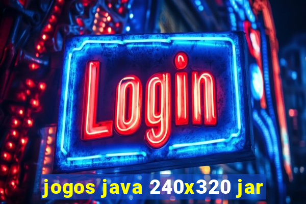 jogos java 240x320 jar